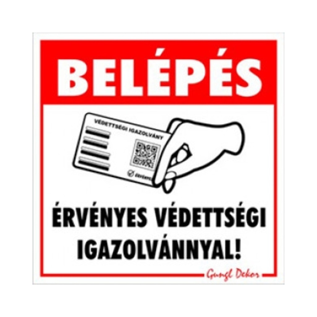 [210/bévi] Öntapadós matrica 10x10cm Belépés érvényes védettségi igazolvánnyal