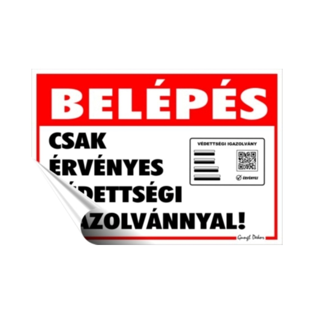 Öntapadós matrica A/5 17,5x25cm Belépés csak érvényes védettségi igazolvánnyal