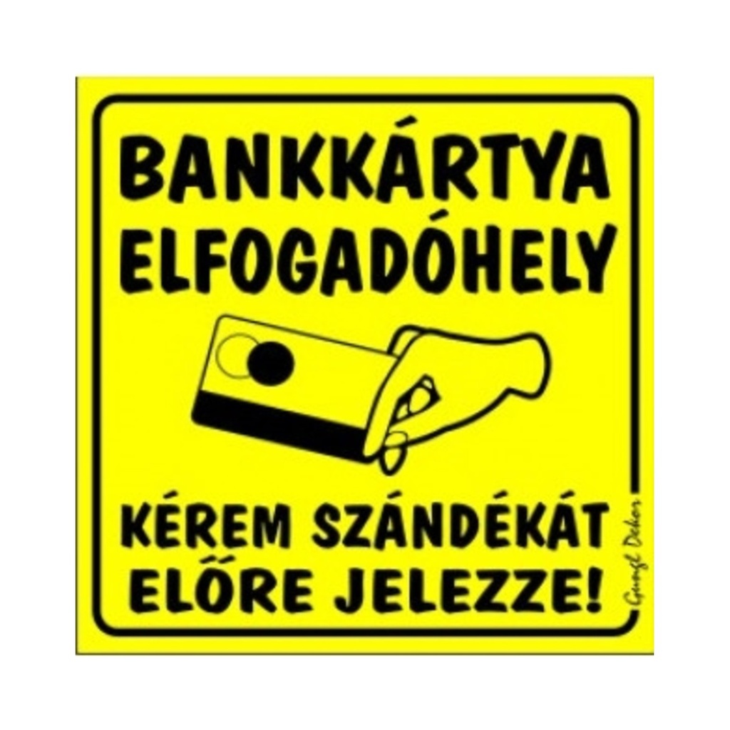 Öntapadós matrica 10x10cm Bankkártya elfogadóhely