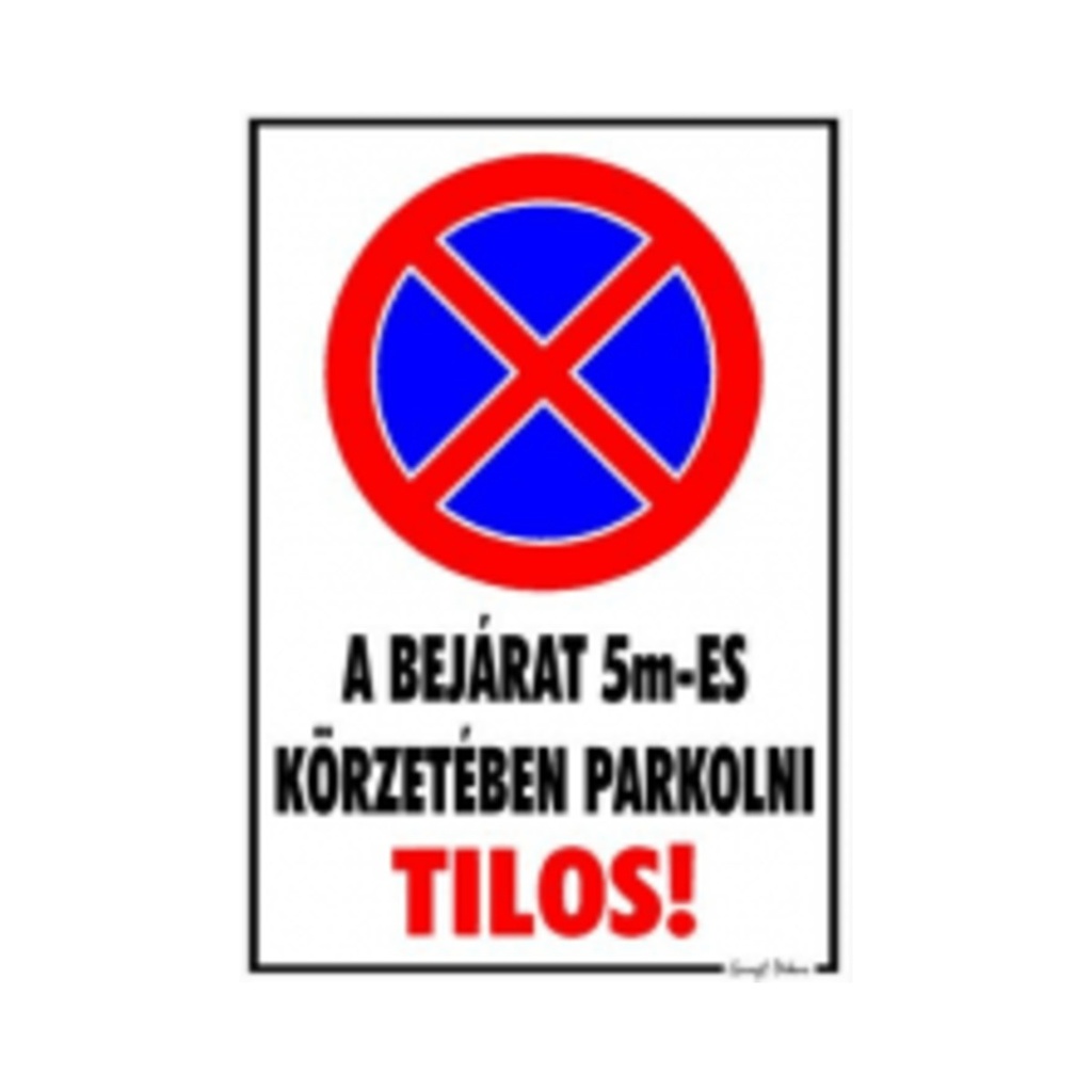 [KM22] Öntapadós matrica 11,5x16,5cm A bejárat 5m-es körzetében
