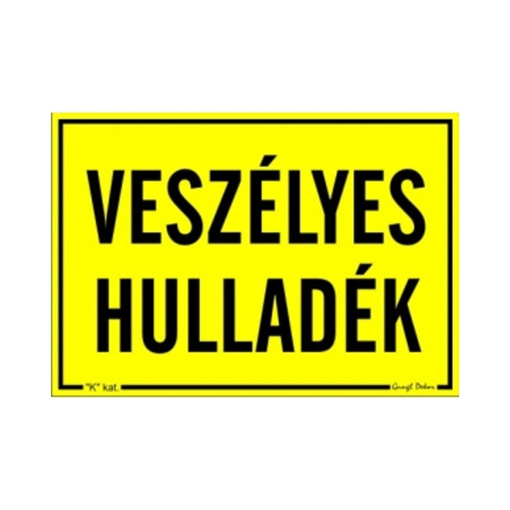 Öntapadós matrica 11,5x16,5cm Veszélyes hulladék
