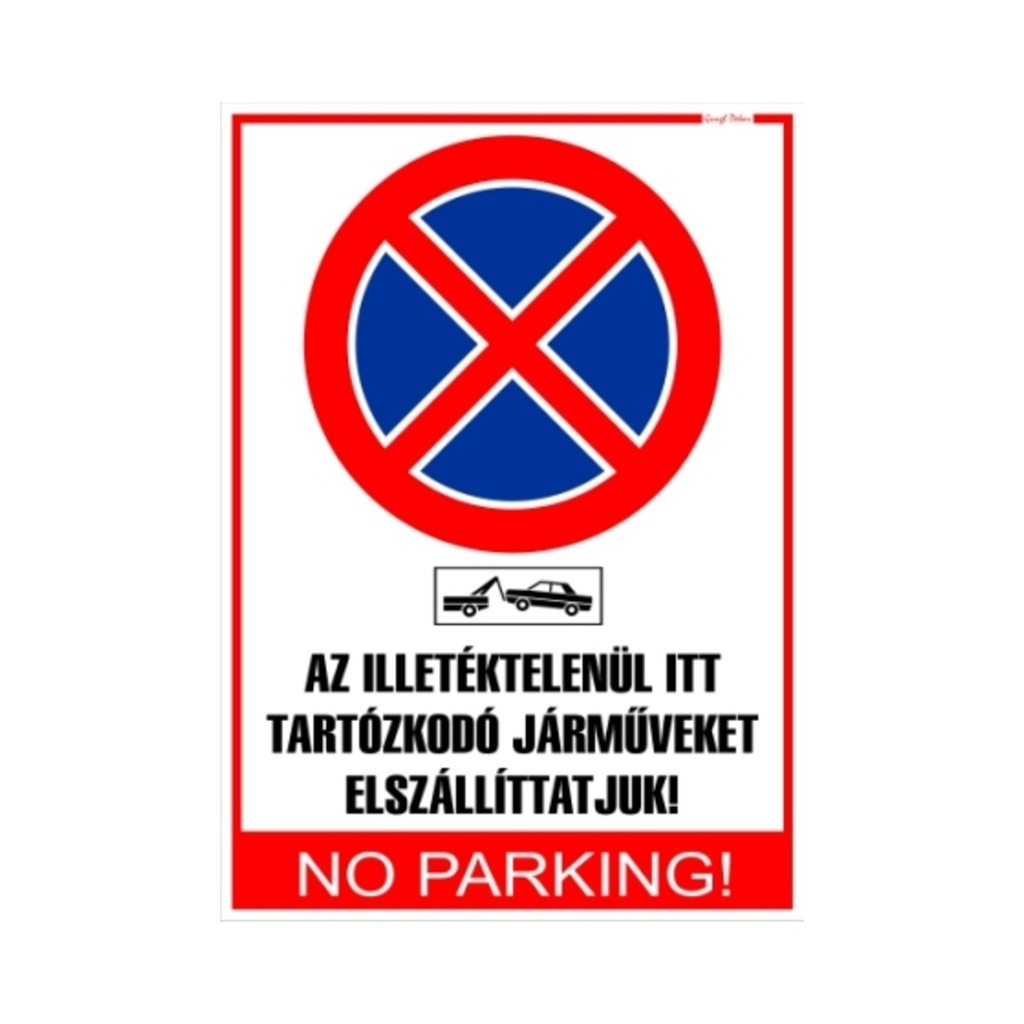 [CM22] Öntapadós matrica A/5 17,5x25cm Az illetéktelenül itt... No parking
