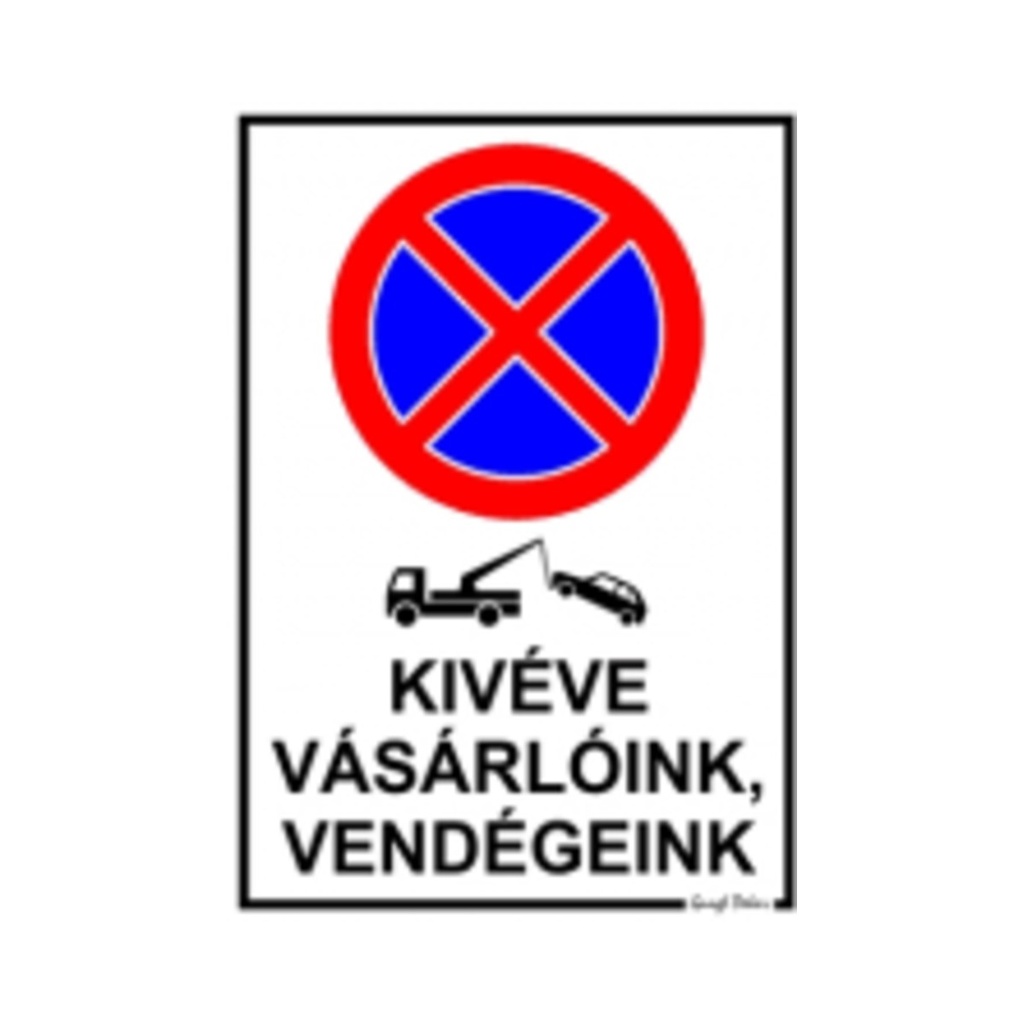 Öntapadós matrica A/5 17,5x25cm Kivéve vásárlóink, vendégeink