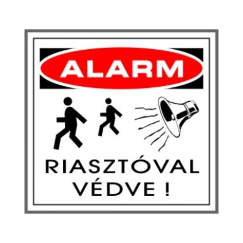 [A40] Öntapadós matrica kicsi 8 x 8 cm Riasztóval védve