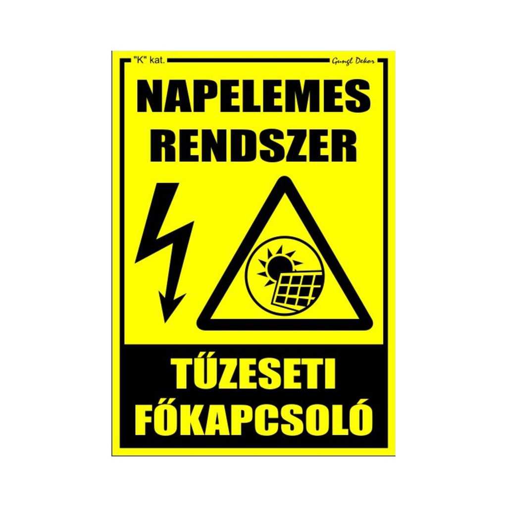 Öntapadós matrica 11,5x16,5cm Napelemes rendszer Tűzeseti Főkapcsoló