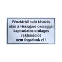 Dekortábla Pénztártól való távozás után a visszajáró összeggel..